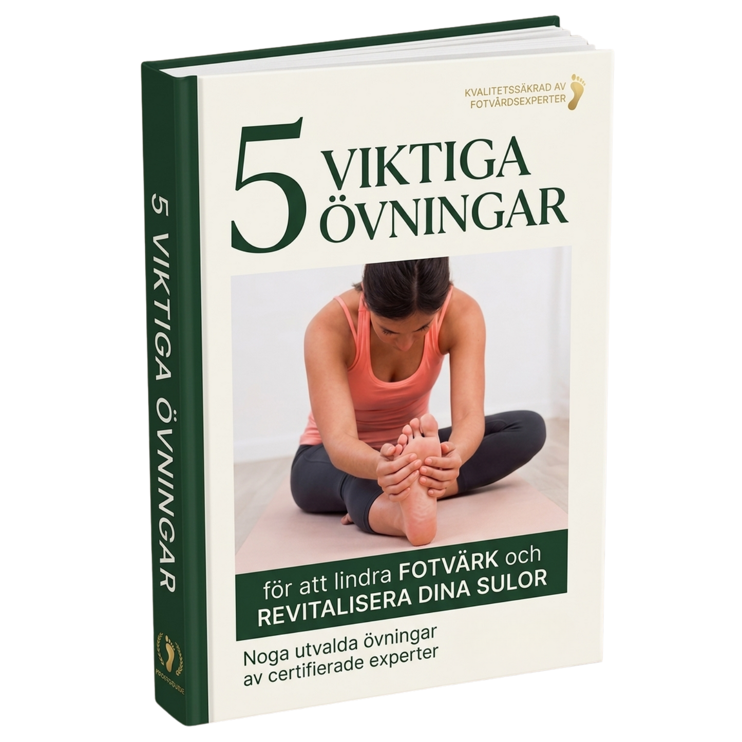 5 VIKTIGA ÖVNINGAR: Noga utvalda av proffs för smärtfria fötter